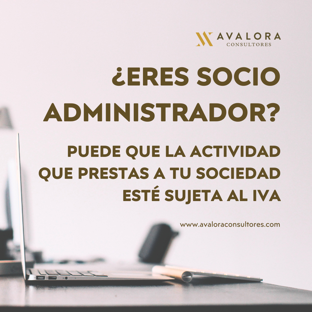 sujeción al IVA de los servicios que prestas a tu sociedad avalora consultores