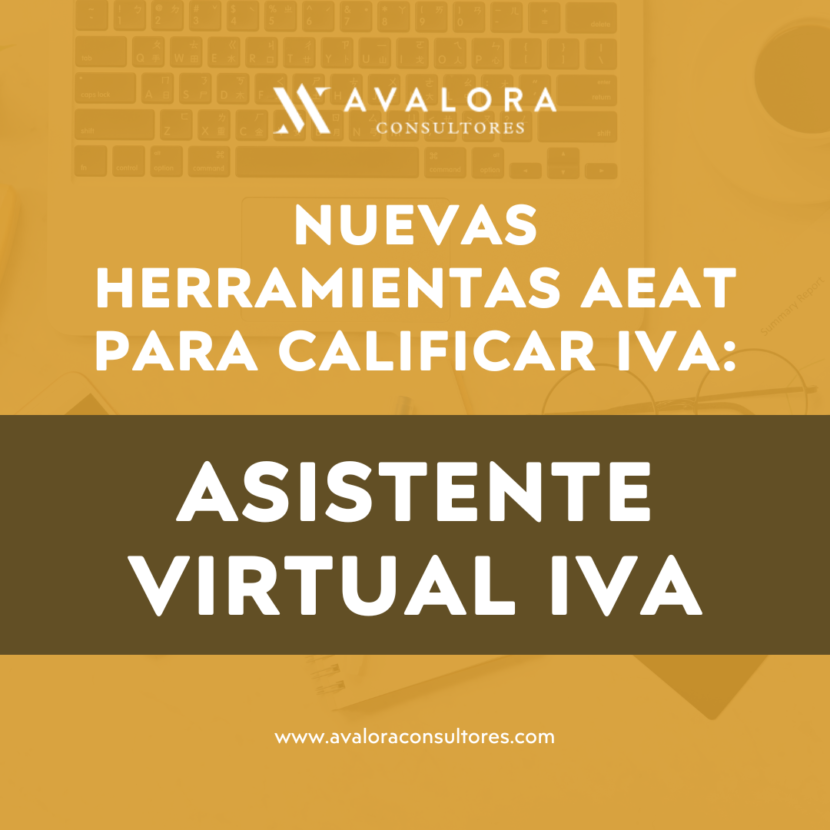 ¡Nuevas herramientas de la Agencia Tributaria! Avalora Consultores