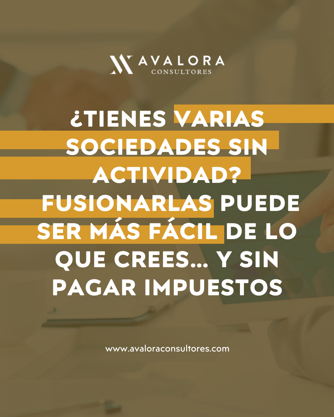 Fusionar sociedades sin actividad avalora consultores