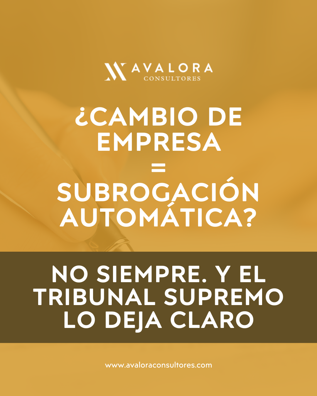 La subrogación de trabajadores no siempre es automática avalora consultores