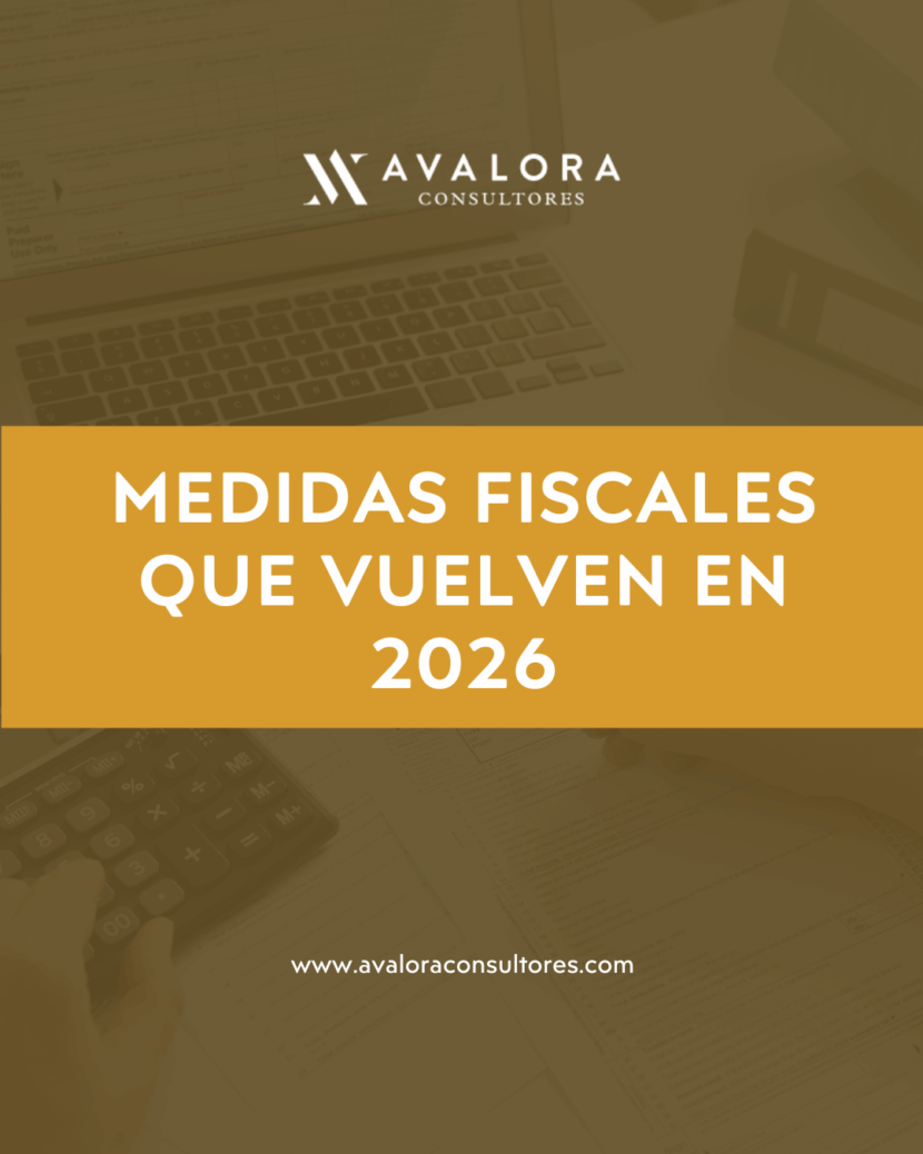 Las medidas fiscales que vuelven en 2026: análisis del RDL 2/2026 avalora consultores