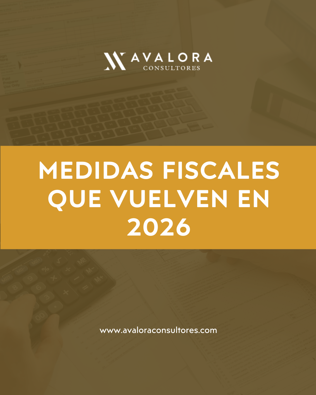 Las medidas fiscales que vuelven en 2026: análisis del RDL 2/2026 avalora consultores