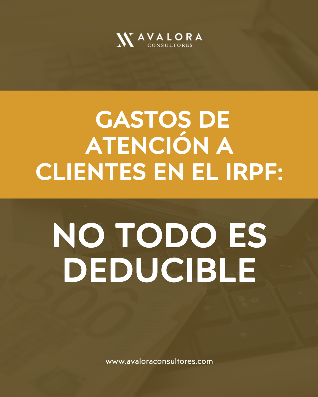 El tratamiento de los gastos de atención a clientes en el IRPF avalora consultores