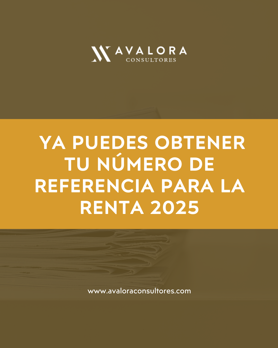 Obtención del número de referencia para la Campaña de Renta 2025 avalora consultores