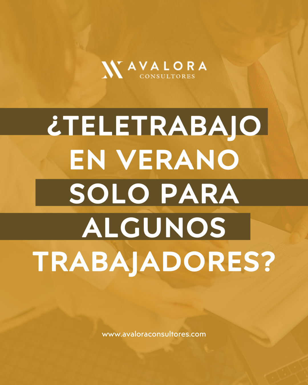 ¿Puede la empresa permitir teletrabajo en verano solo a algunos trabajadores? avalora consultores