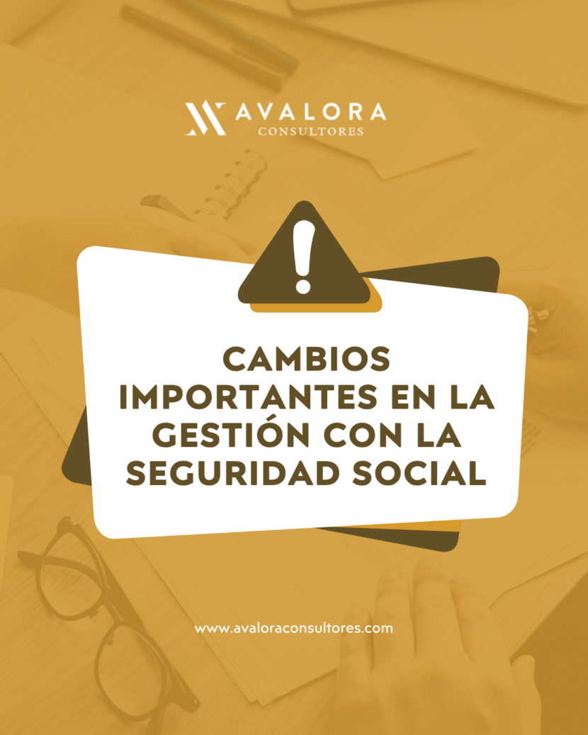 La Seguridad Social actualiza el régimen de aplazamientos y amplía el plazo para comunicar bajas avalora consultores